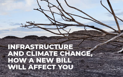 Infrastructure and Climate Change, How a New Bill Will Affect You