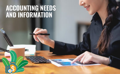 Accounting Needs and Information