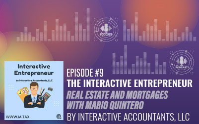 Podcast 9 Real Estate and Mortgages with Mario Quintero